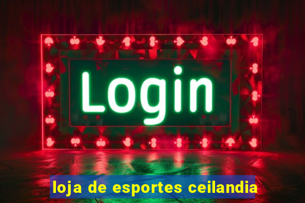 loja de esportes ceilandia